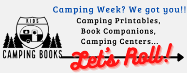 Kids Camping Books - Camping Theme Lesson Plans, Camping Printables, Camping Centers, Camping Book Companions