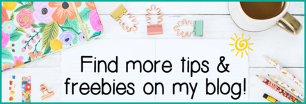 Find more tips &amp; freebies on my blog!
