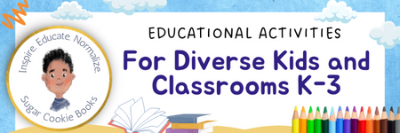 Educational Activities for Diverse Kids and Classrooms
