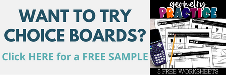 Click here to get five FREE Geometry Choice Boards!