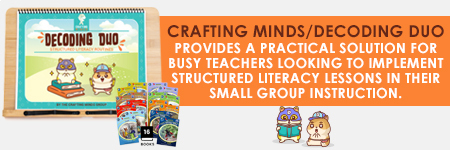 Crafting Minds/Decoding Duo provides a practical solution for busy teachers looking to implement structured literacy lessons in their small group instruction.