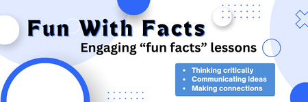 Fun Facts Lesson Plans — Digital Literacy, Creative Writing, Public Speaking, Active Listening