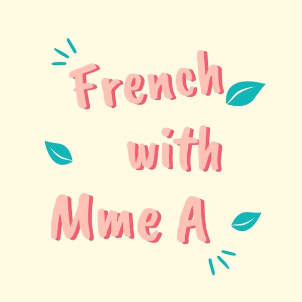 French with Mme A Teaching Resources | Teachers Pay Teachers