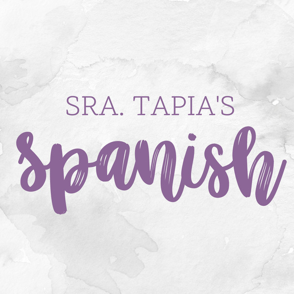 Sra Tapia's Spanish Teaching Resources | Teachers Pay Teachers