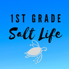  1st Grade Salt Life