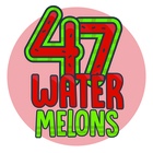 47 Watermelons