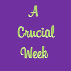 A Crucial Week