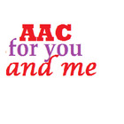 AAC For You and Me