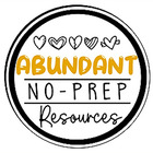 Abundant No-Prep Resources