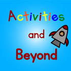 Activities and Beyond