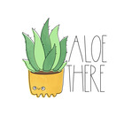 Aloe There