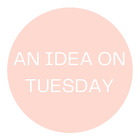 An Idea On Tuesday