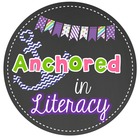 Anchored In Literacy 