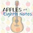 Apples and Eighth Notes