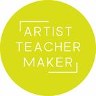 Artist Teacher Maker