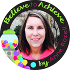 Believe to Achieve by Anne Rozell