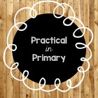 Beth&#039;s Practical in Primary