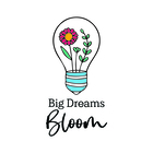 Big Dreams Bloom