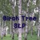 Birch Tree SLP