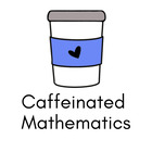 Caffeinated Mathematics 
