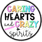 Caring Hearts and Crazy Spirits