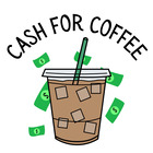 Cash for Coffee