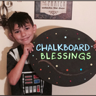 CHALKBOARD BLESSINGS