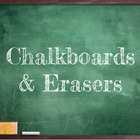 Chalkboards and Erasers