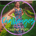 Challenges from a Teacher Mom