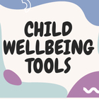 Child Wellbeing Tools