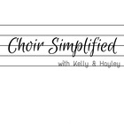 Choir Simplified