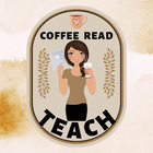 Coffee Read Teach