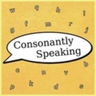 Consonantly Speaking