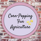 Corn-Popping Fun Agriculture 