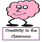 Creativity in the Classroom by Cynthia K Perkins