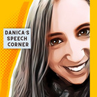 Danica&#039;s Speech Corner