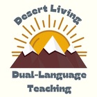 Desert Living and Dual-Language Teaching