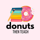 Donuts Then Teach