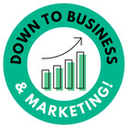 Down to Business and Marketing