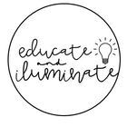 Educate and Illuminate