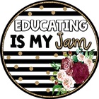 Educating is My Jam