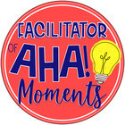 Facilitator of &quot;Aha&quot; Moments