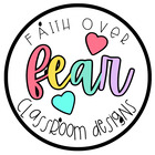 Faith Over Fear Classroom Designs