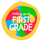 Feeling Good in First Grade