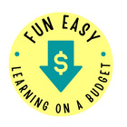 FUN EASY LEARNING ON A BUDGET