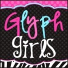 Glyph Girls