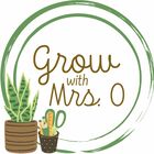 Grow with Mrs O