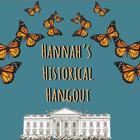 Hannah&#039;s Historical Hangout