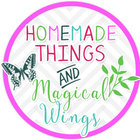 Homemade Things and Magical Wings