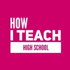 How I Teach High School